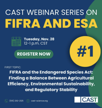 Read CAST Launches Webinar Series on FIFRA and ESA: Register Now for the First Session